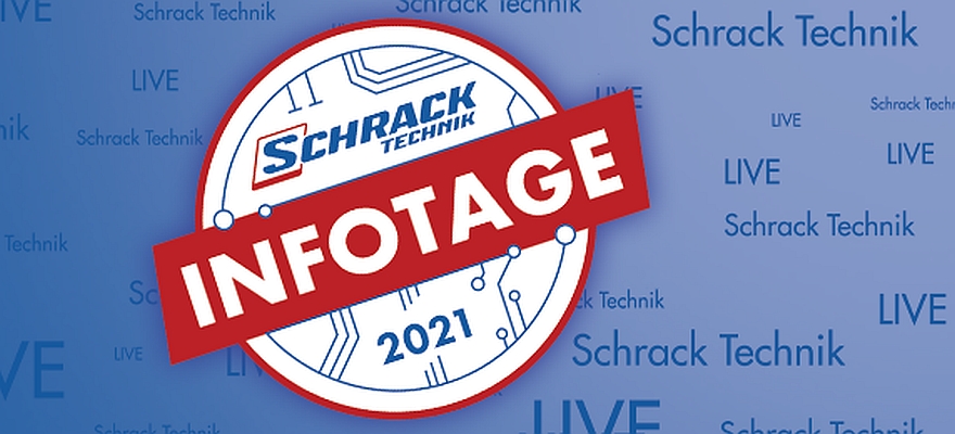 schrack infotage2021 Schrack Technik