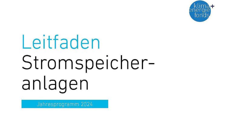Stromspeicheranlagen-Förderung startet mit 10. April 2024