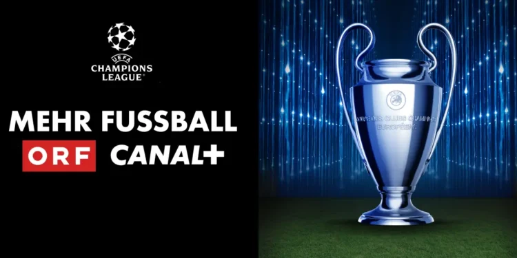 Champions League: Canal+ und ORF verlängern Kooperation
